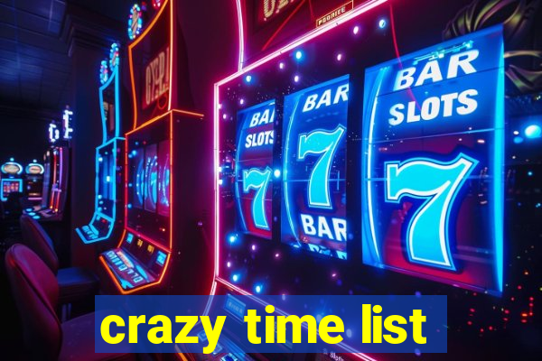 crazy time list